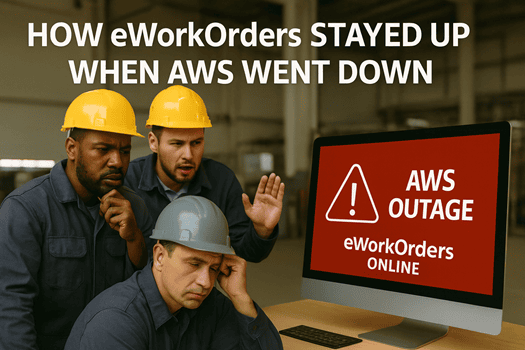 AWS Outage and eWorkOrders CMMS stays online.