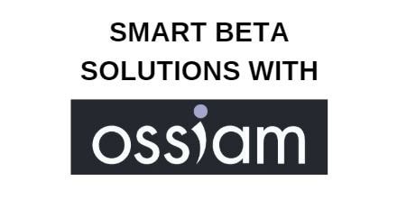 Smart Beta investment solutions by Quantilia with ossiam logo.