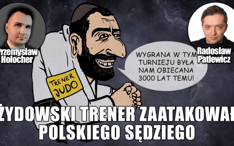Narasta żydowska bezczelność. Co z tym zrobić? P. Holocher i R. Patlewicz NA ŻYWO
