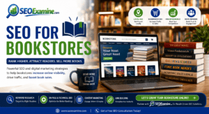 SEO for Bookstores by SEO Examine showing digital marketing strategies to increase Google rankings, attract more readers, and boost book sales.
