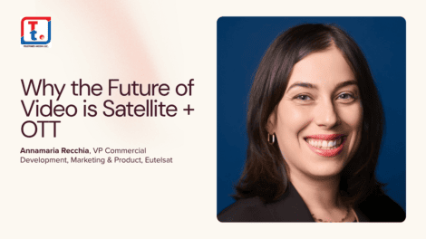 Why the Future of Video is Satellite + OTT