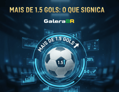 Mais de 1.5 Gols O Que Significa