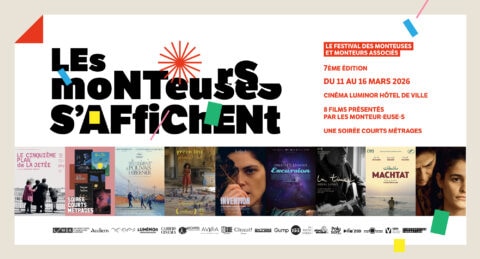 Les Monteurs s’affichent 2026 : une semaine pour penser le cinéma par le montage