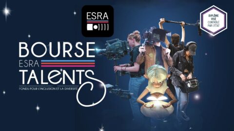 ESRA Talents : bourses, mentorat et réseau pour ouvrir les métiers du cinéma et de l’audiovisuel