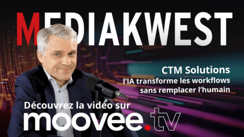 CTM Solutions : l’IA transforme les workflows audiovisuels sans remplacer l’humain