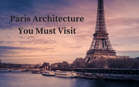 Paris Architecture You'll Have to Visit capa Paris Architecture Paris Architecture You’ll Have to Visit, Sooner or Later. Paris Architecture Youll Have to Visit capa 480x300
