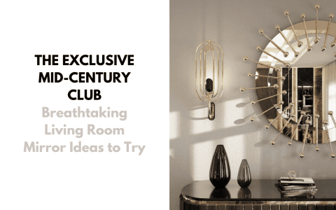 The Exclusive Mid-Century Club: Breathtaking Living Room Mirror Ideas to Try The Exclusive Mid-Century Club: Breathtaking Living Room Mirror Ideas to Try foto capa 2 480x300