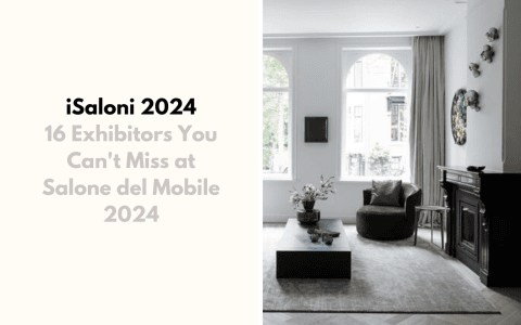 16 exhibitors you can't miss at salone del mobile 2024 16 Exhibitors You Can’t Miss at Salone del Mobile 2024 capa 1 480x300