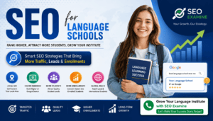 SEO for Language Schools by SEO Examine helping language institutes increase student enrollments, improve Google rankings, and attract more learners.