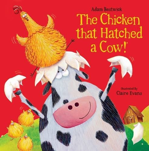 The Chicken that Hatched a Cow!