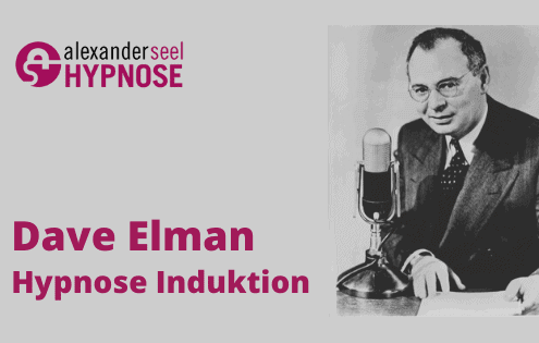 Dave Elman Induktion Anleitung Hypnose Induktion lernen