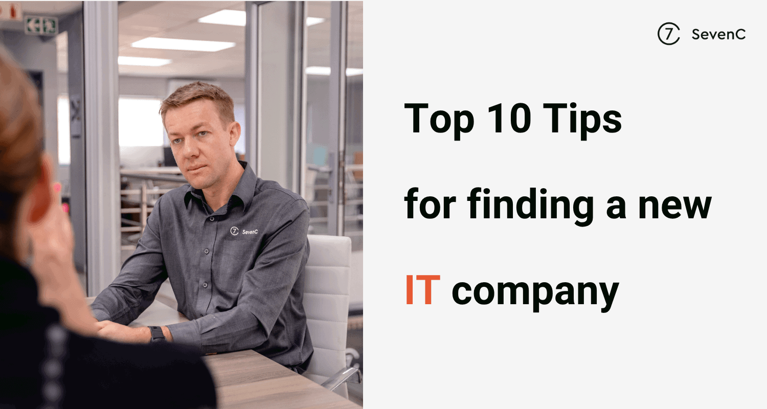 10 Tips For Finding a New IT Company