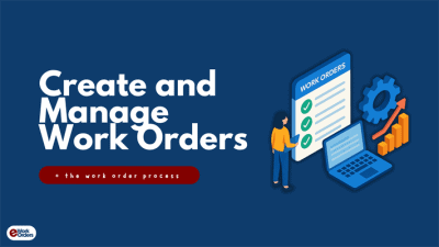 Create and Manage Work Orders with<br> Ease and Accuracy