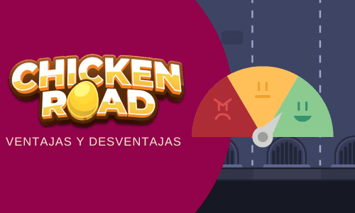 Ventajas y desventajas del juego Chicken Road