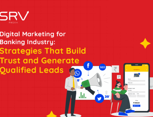 Digital Marketing for Banking Industry: Strategies To Build Trust and Generate Qualified Leads