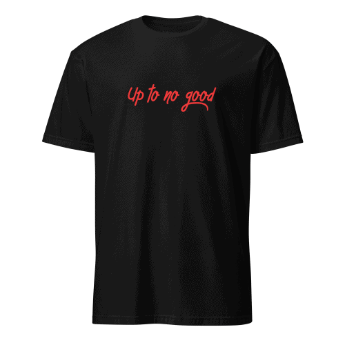 Up to No Good Tee