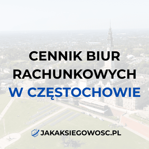 Cennik Biur Rachunkowych w Częstochowie