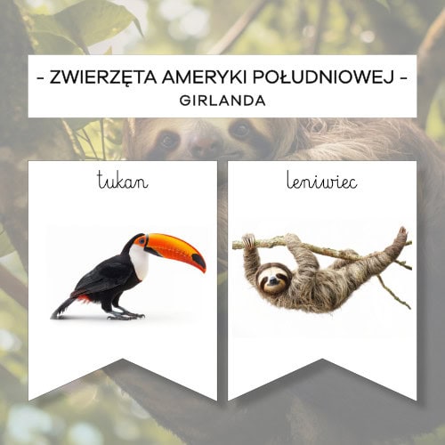 Zwierzęta Ameryki Południowej - girlanda z podpisem