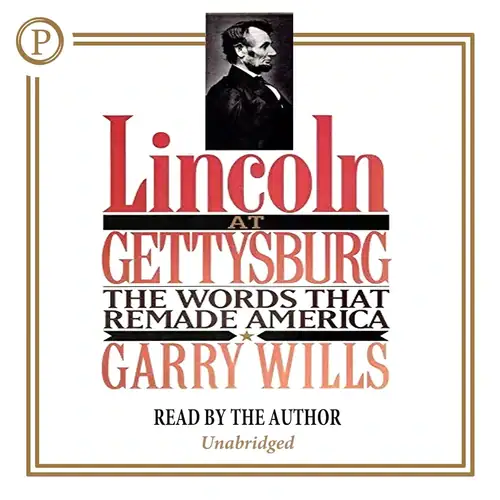 The Power of Few Words Lincoln at Gettysburg