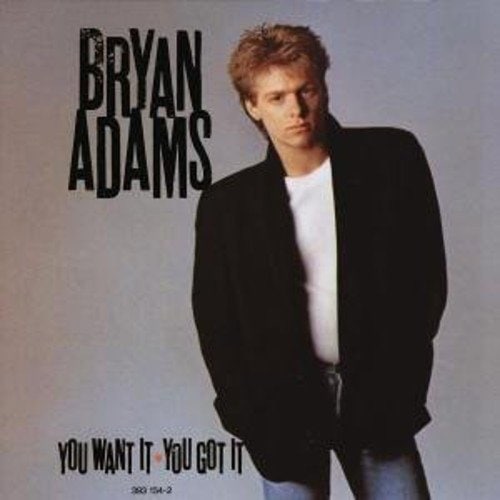 Adams, Bryan - You Want It, You Got It NOVO