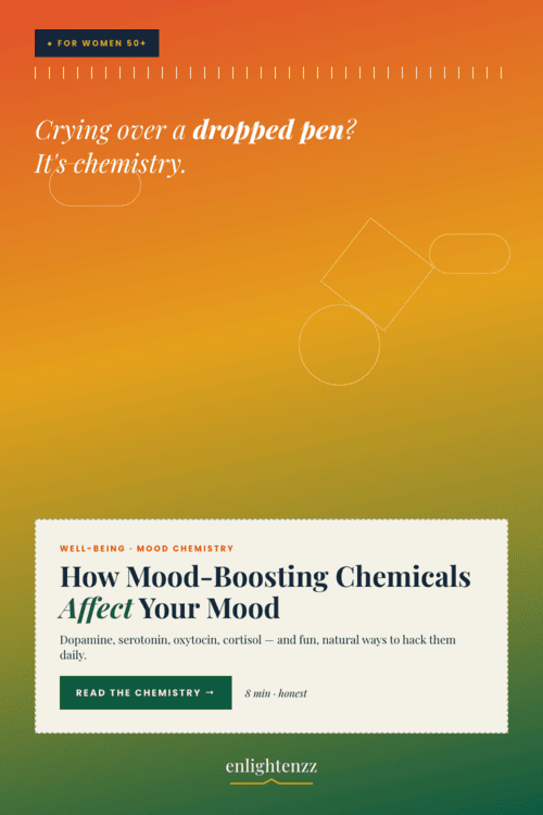 How Mood Boosting Chemicals Affect your Mood 04 Landing, inspiration for women over 50 | enlightenzz
