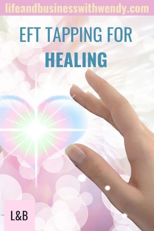 EFT Tapping scripts and ideas for healing