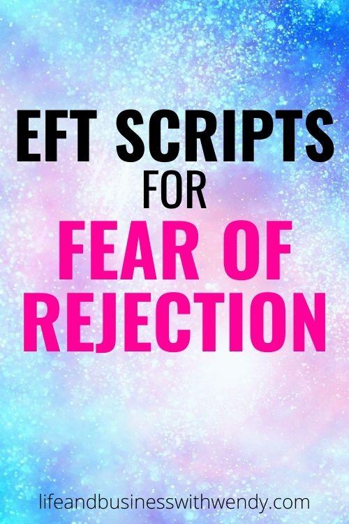 Fear of rejection.  There are 2 EFT scripts included in this post.  The first is to release the fear of rejection and the second is to help you build a more positive belief about being rejected. 