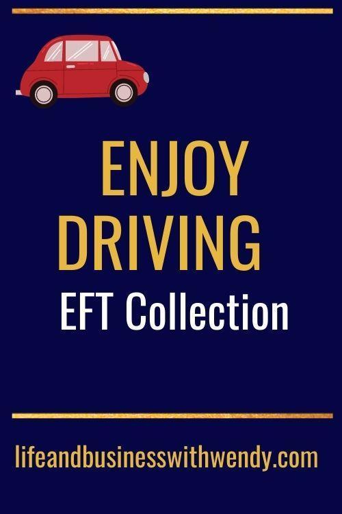 EFT tapping scripts for driving. Enjoy driving, release driving anxiety and feel confident