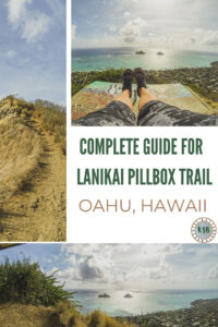 A detailed and practical guide full of everything you need to know about the popular Lanikai Pillbox hike on Oahu, Hawaii.