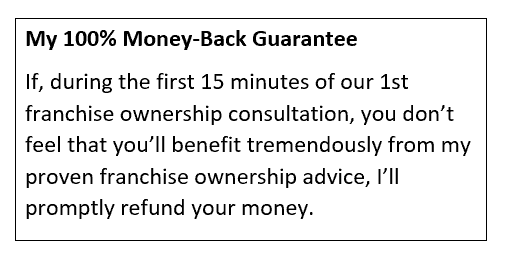guaranteed franchise consultation with the franchise king