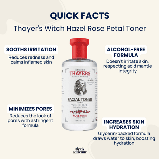 Product highlights and quick facts about Thayer's Witch Hazel Toner