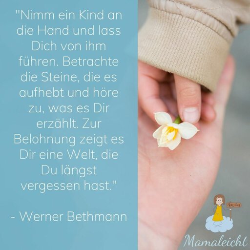 Nimm ein Kind an die Hand und lasse dir die Welt zeigen