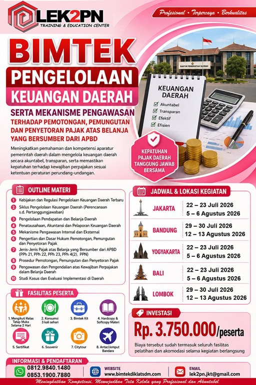 BIMTEK PENGELOLAAN KEUANGAN DAERAH SERTA MEKANISME PENGAWASAN TERHADAP PEMOTONGAN, PEMUNGUTAN DAN PENYETORAN PAJAK ATAS BELANJA YANG BERSUMBER DARI APBD