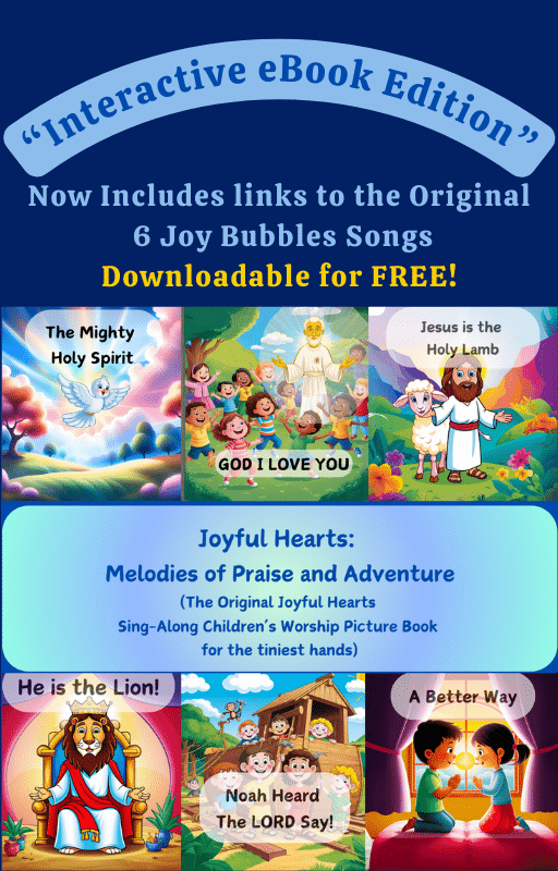Cover of the Original Joyful Hearts Worship Picture Book – Interactive eBook Edition featuring vibrant illustrations and faith-based themes