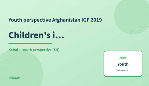 Youth perspective: Children’s internet use — Afghanistan IGF 2019 Kabul