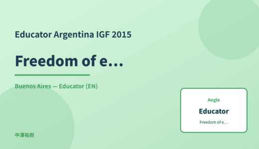 Educator: Freedom of expression — Argentina IGF 2015 Buenos Aires