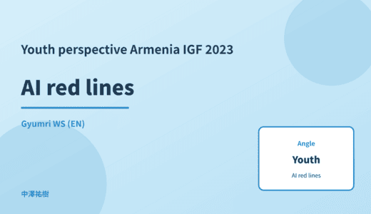 Youth perspective: AI red lines — Armenia IGF 2023 Gyumri WS