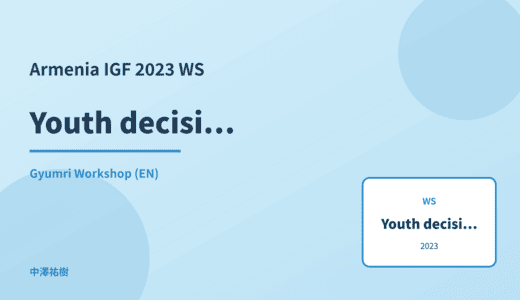 Youth decision-making participation — Armenia IGF 2023 Gyumri Workshop