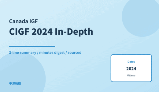Canadian Internet Governance Forum 2024: Canada on the world stage — In-Depth Report: Minutes Digest & 3-Line Summary