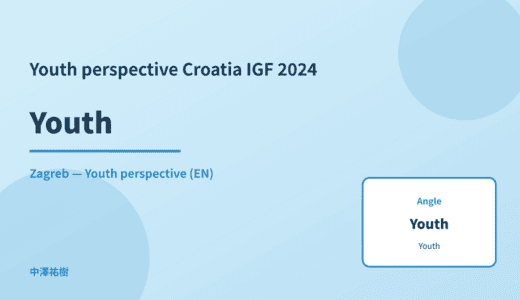 Youth perspective: Youth — Croatia IGF 2024 Zagreb