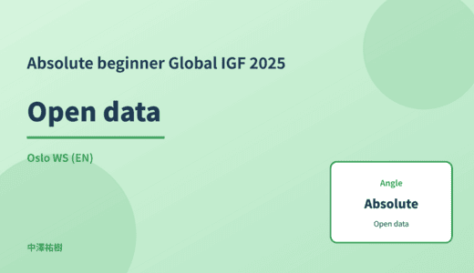 Absolute beginner: Open data — Global IGF 2025 Oslo WS
