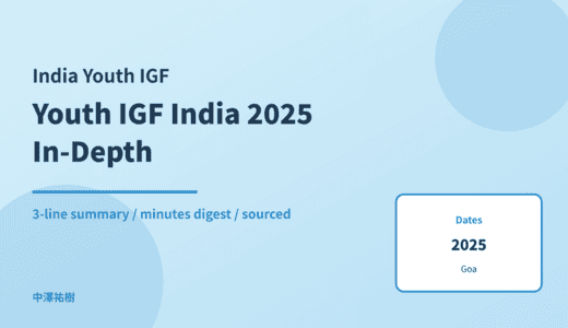 Youth IGF India 2025 (8th Annual Forum, Goa) — In-Depth Report: Minutes Digest & 3-Line Summary