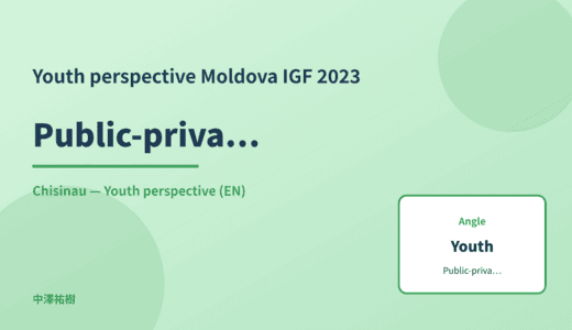 Youth perspective: Public-private collaboration — Moldova IGF 2023 Chisinau