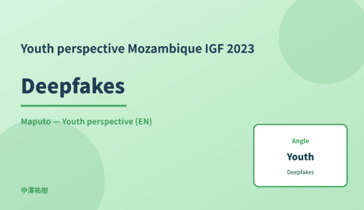 Youth perspective: Deepfakes — Mozambique IGF 2023 Maputo