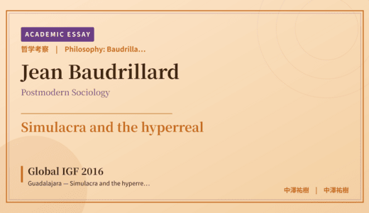Baudrillardian Simulacra on Global IGF 2016 Guadalajara — Simulacra and the hyperreal