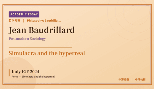 Baudrillardian Simulacra on Italy IGF 2024 Rome — Simulacra and the hyperreal