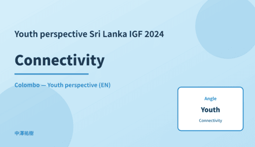 Youth perspective: Connectivity — Sri Lanka IGF 2024 Colombo