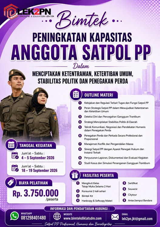 Bimtek Peningkatan Kapasitas Anggota Satpol PP Dalam Menciptakan Ketentraman, Ketertiban Umum, Stabilitas Politik dan Penegakan Perda