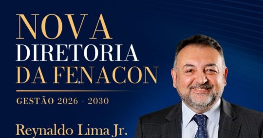 Nova diretoria da FENACON é eleita para a gestão 2026-2030