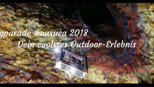#ousuca Blogparade 2018: Dein coolstes Outdoor-Erlebnis – Inside a Volcano